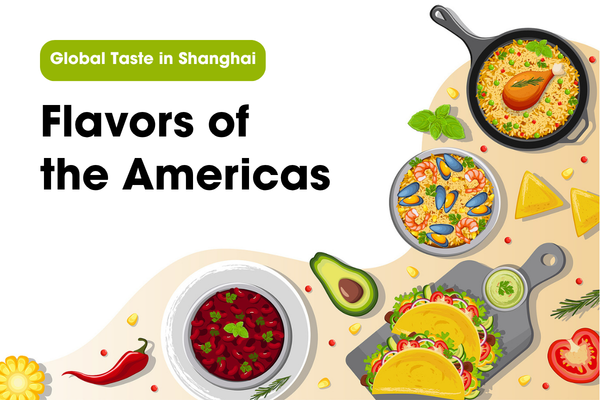 Explore flavors of the Americas in Shanghai this season