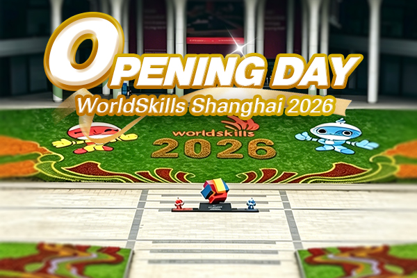 Opening day: WorldSkills Shanghai 2026 begins