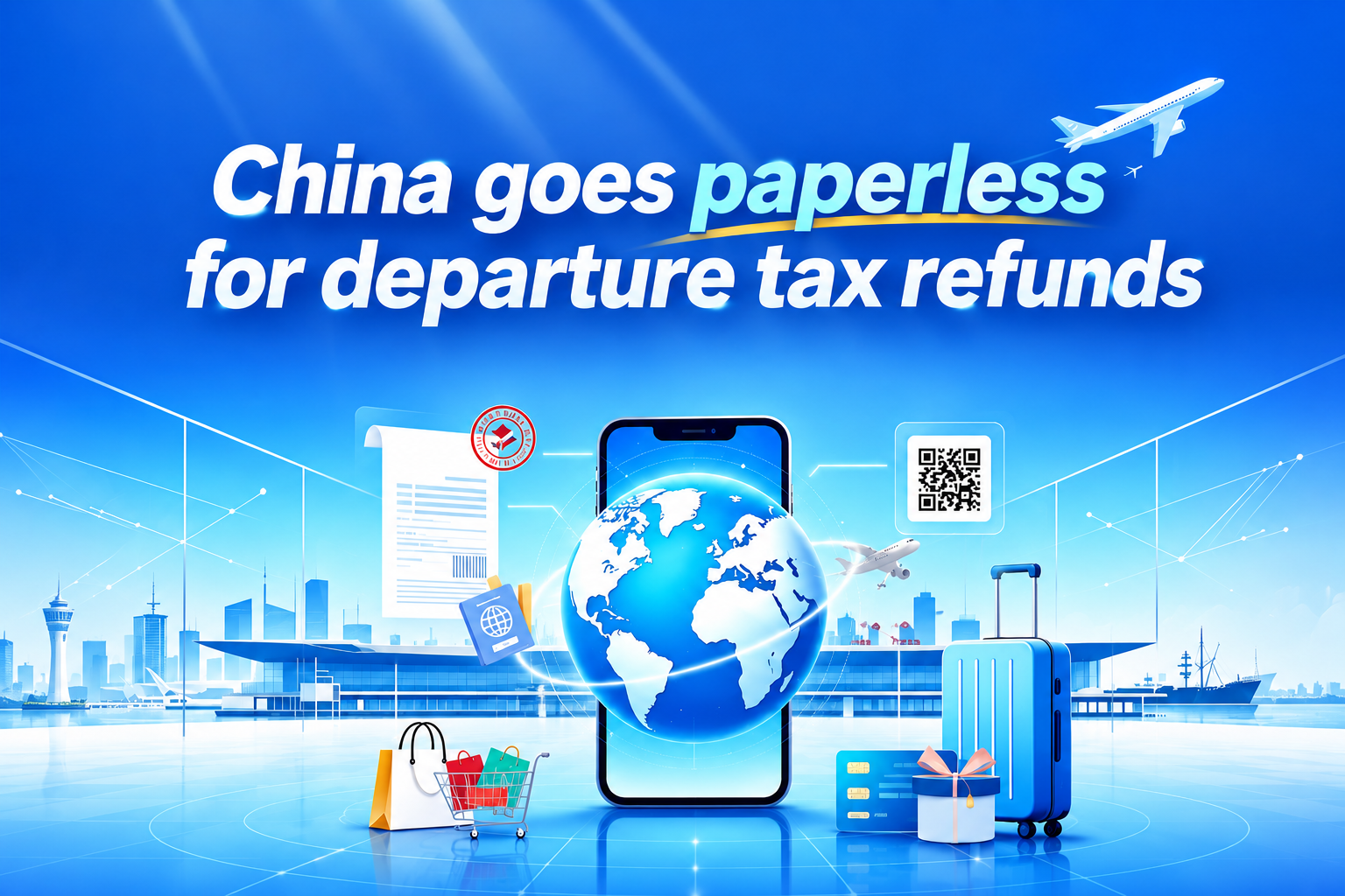China streamlines departure tax refunds with paperless mobile processing