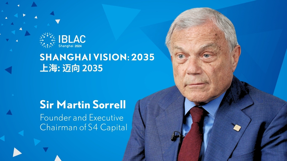 Martin Sorrell: Shanghai's unwavering focus on technological supremacy will underpin a surge in economic prosperity and business dynamism